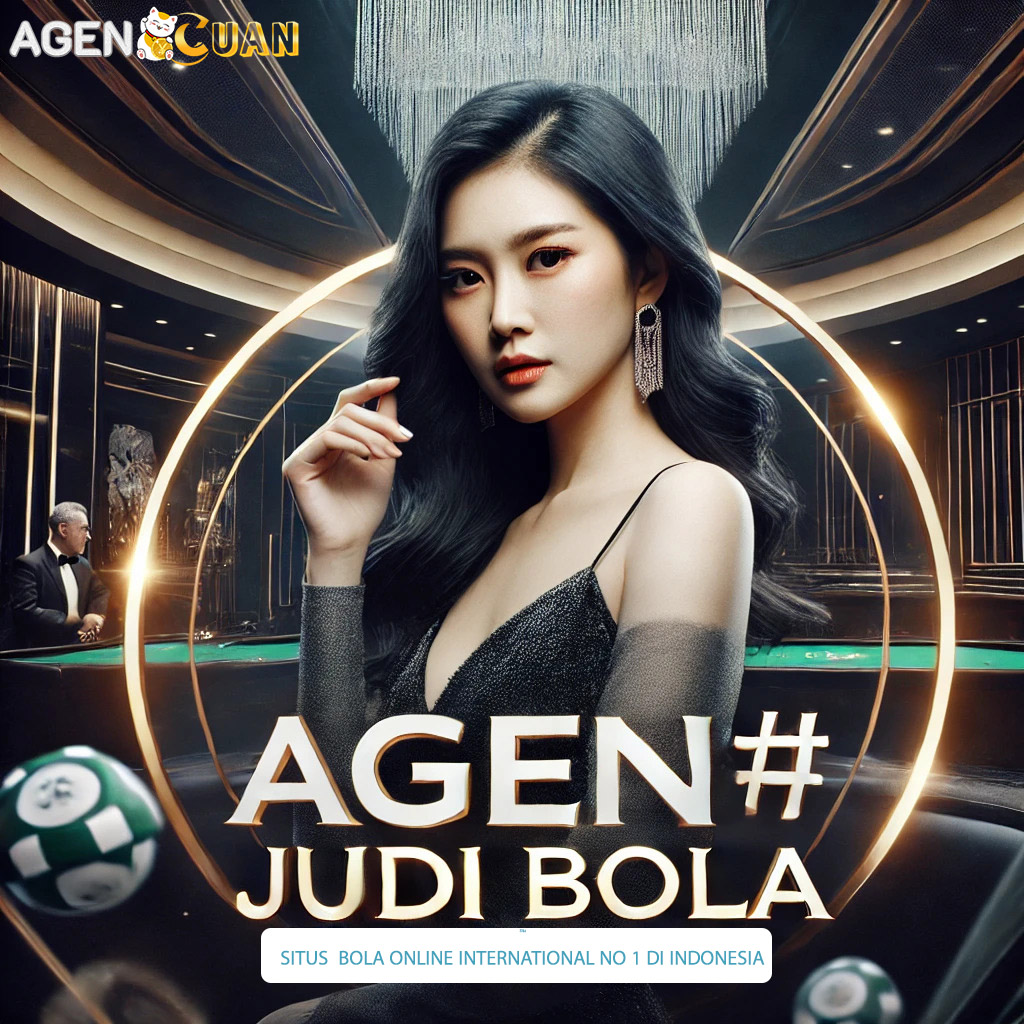 Agencuan: Situs Agen Judi Bola Terbaik No#1 Se-Indonesia